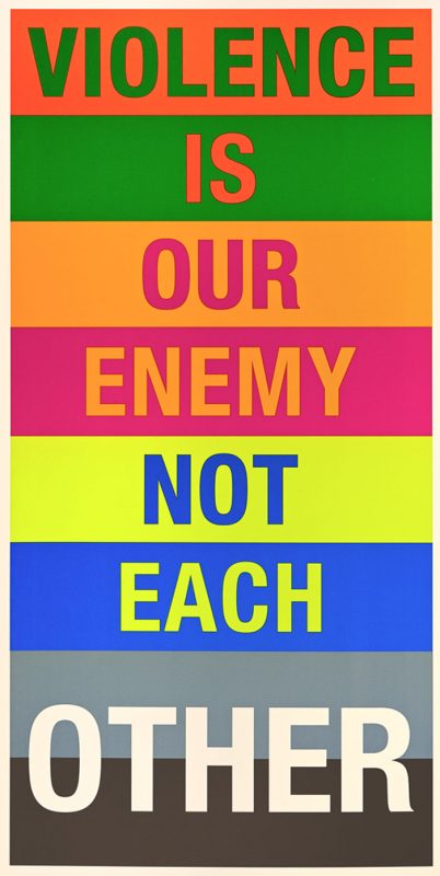 Violence is our enemy not each other artwork, with each letter on a different color background