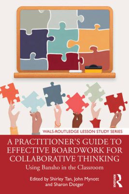 Book cover for A Practitioner's Guide to Effective Boardwork for Collaborative Thinking