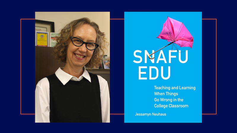 Jessamyn Neuhaus and the cover of SNAFU Edu
